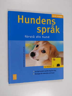Katharina Schlegl-Kofler : Hundens språk : förstå din hun...