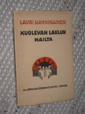 Kuolevan laulun mailta ynnä Pohjolan saloilta