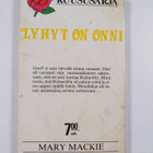 Mary Mackie : Lyhyt on onni - pikkukuva 2