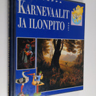 Eurooppa : Karnevaalit ja ilonpito - pikkukuva 1