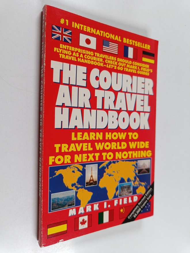 Mark I. Field : The Courier Air Travel Handbook - Learn h...