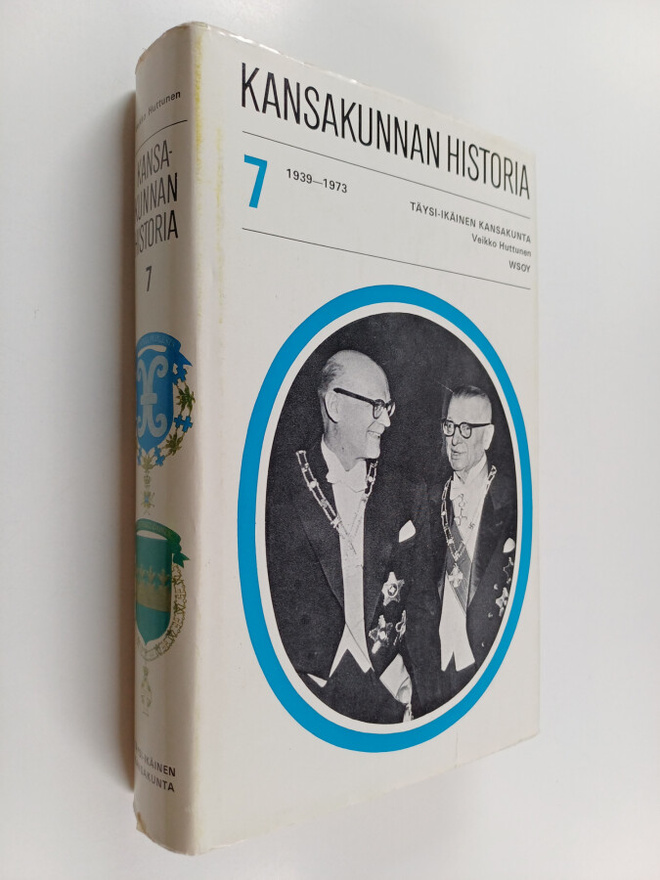 Kansakunnan historia 7 : Täysi-ikäinen kansakunta 1939-1973