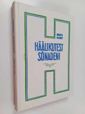 Mati Hint : Häälikutest sonadeni : emakeele häälikusustee...