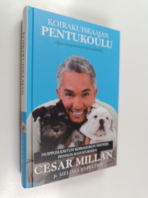 Cesar Millan : Koirakuiskaajan pentukoulu