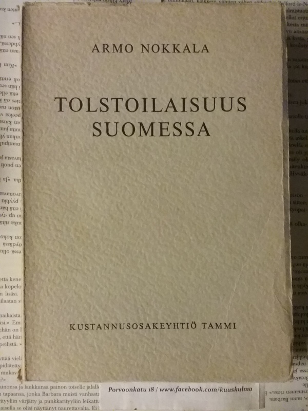 Armo Nokkala - Tolstoilaisuus Suomessa (nid.)