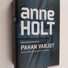 Anne Holt : Pahan varjot : kaksi Hanne Wilhelmsen -dekkar... - pikkukuva 1