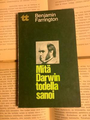 Benjamin Farrington - Mitä Darwin todella sanoi (nid.)