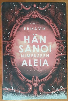 Erika Vik: Hän sanoi nimekseen Aleia