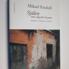 Mikael Enckell : Själen som vägrade krympa : essäer i jud... - pikkukuva 1
