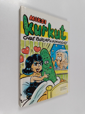Miksi kurkut ovat parempia kuin miehet