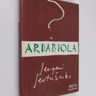 Jevgeni Jevtusenko : Ardabiola - pikkukuva 1