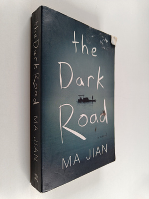 Ma Jian : The Dark Road
