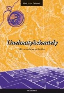 Marja Leena Toukonen - Unelmatyöskentely