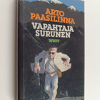 Arto Paasilinna : Vapahtaja Surunen (signeerattu, tekijän... - pikkukuva 1