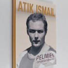 Atik Ismail : Pelimies : Omaelämäkerta - pikkukuva 1