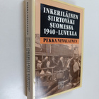 Pekka Nevalainen : Inkeriläinen siirtoväki Suomessa 1940-... - pikkukuva 1