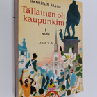 Hamilton Basso : Tällainen oli kaupunkini 1 - pikkukuva 1