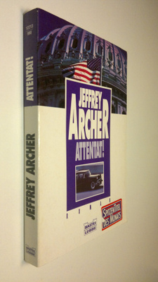 Jeffrey Archer : Attentat!