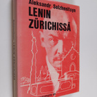 Aleksandr Solzenitsyn : Lenin Zurichissä - pikkukuva 1