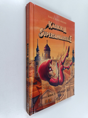 Elias Våhlund ym. : Käsikirja supersankareille 7 : Takaisin