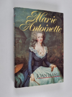 Joan Haslip : Marie Antoinette