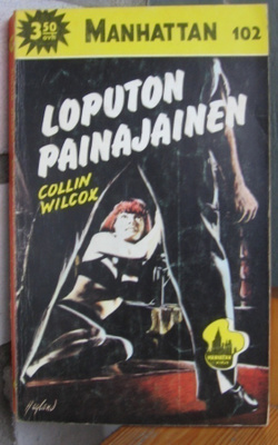 Manhattan 102. Collin Wilcox: Loputon painajainen, 189 s.