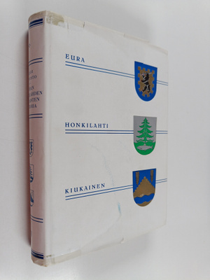 Olavi Koivisto : Euran, Honkilahden ja Kiukaisten histori...
