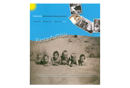 Rantautumisia - kaksitoista kertomusta Arabianrannasta