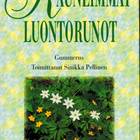 Kauneimmat Luontorunot/ toim. Sinikka Pellinen - pikkukuva 1