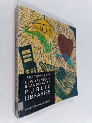 Jens Thorhauge : New trends in scandinavian public libraries