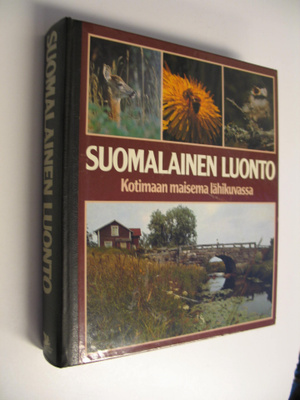 Eeva (toim.) Kalaja : Suomalainen luonto : kotimaan maise...