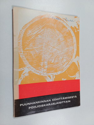Puunhankinnan kehittämisestä pohjoiskarjalaisittain