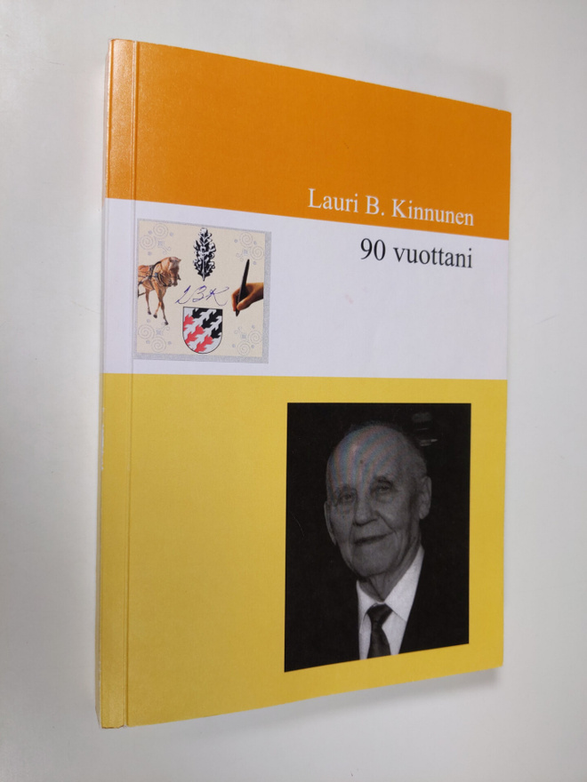 Lauri B. Kinnunen : 90 vuottani (signeerattu)