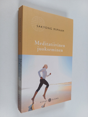 Sakyong Mipham : Meditatiivinen juokseminen