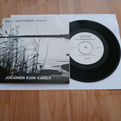 Pauli Murtomäki – Jokainen Kuin Kaisla 7" ps orig uusi