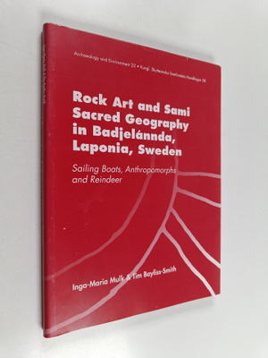 Tim Bayliss-Smith ym. : Rock art and sami sacred geograph...