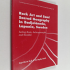 Tim Bayliss-Smith ym. : Rock art and sami sacred geograph... - pikkukuva 1