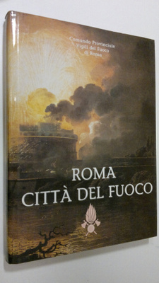 Roma Citta Del Fuoco