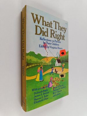 Virginia Hearn : What They Did Right : Reflections on Par...