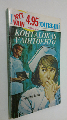 Arlene Hale : Kohtalokas vaihtoehto