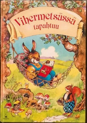 Vihermetsässä tapahtuu (sid. Kirjalito 1991)