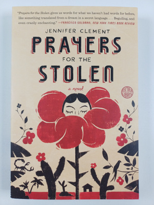 Jennifer Clement : Prayers for the Stolen