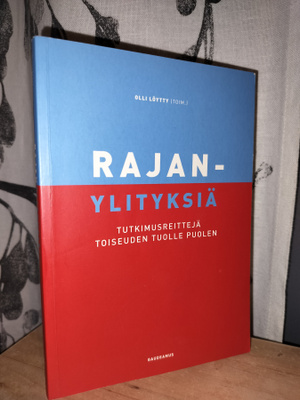 Rajanylityksiä - toim. Olli Löytty