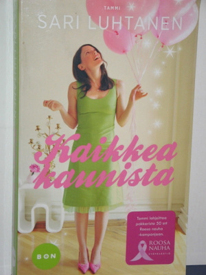 Sari Luhtanen : Kaikkea kaunista