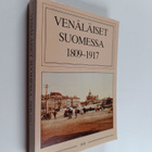 Pauli (toim.) Kurkinen : Venäläiset Suomessa 1809-1917 - pikkukuva 1