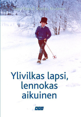 Paso, Mutanen: Ylivilkas lapsi, lennokas aikuinen