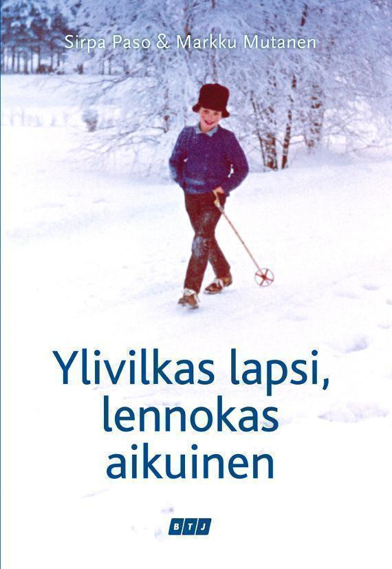 Paso, Mutanen: Ylivilkas lapsi, lennokas aikuinen