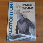 Panu Kaila:Talotohtori Rakentajan pikkujättiläinen.Sid.Hyvä! - pikkukuva 1