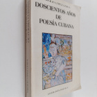 Virgilio Lopez Lemus : Doscientos anos de poesia cubana 1... - pikkukuva 1