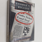 George V. Higgins : Sandra Nichols Found Dead : A Novel - pikkukuva 1